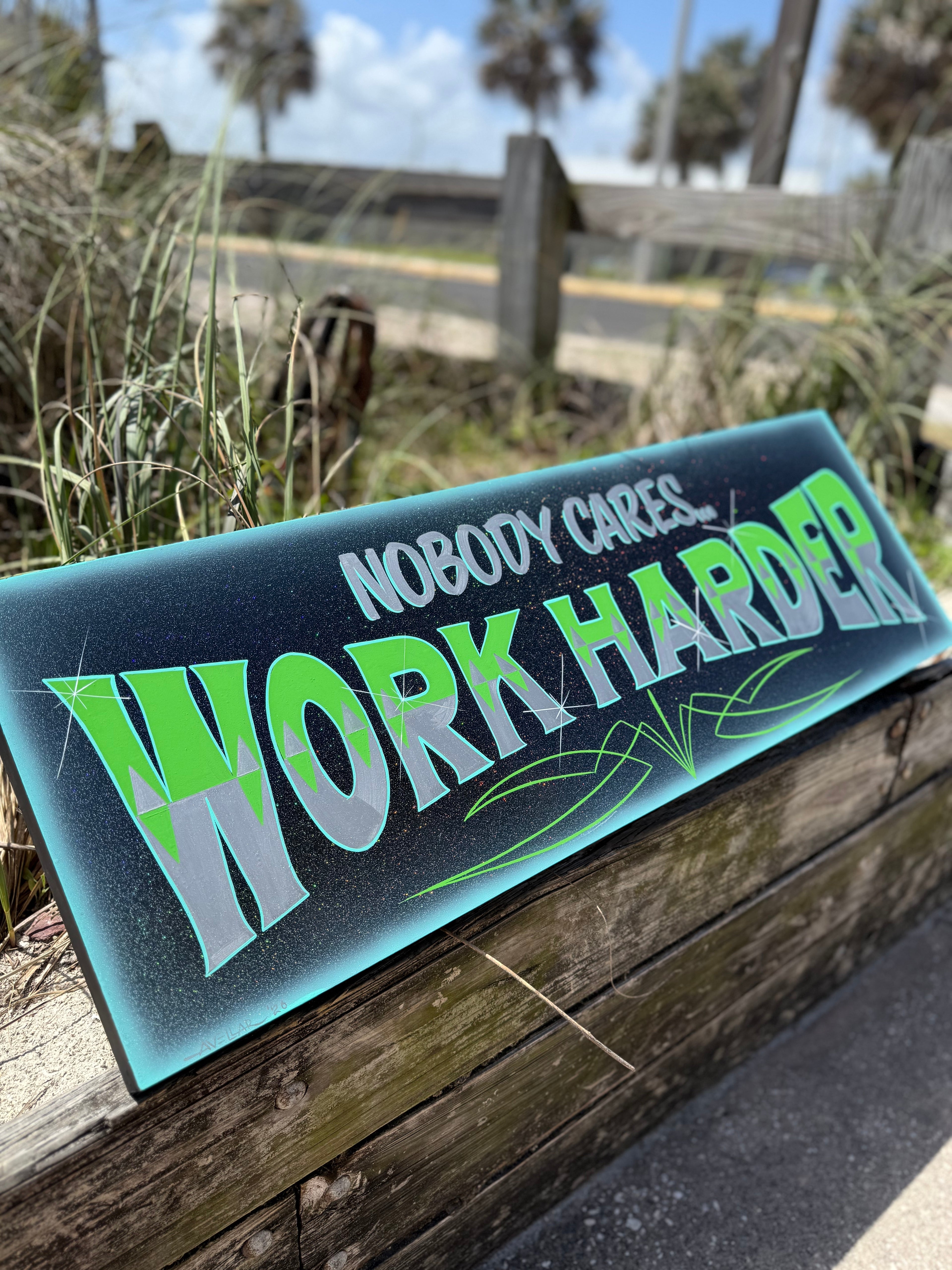 Nobody Cares hand painted sign