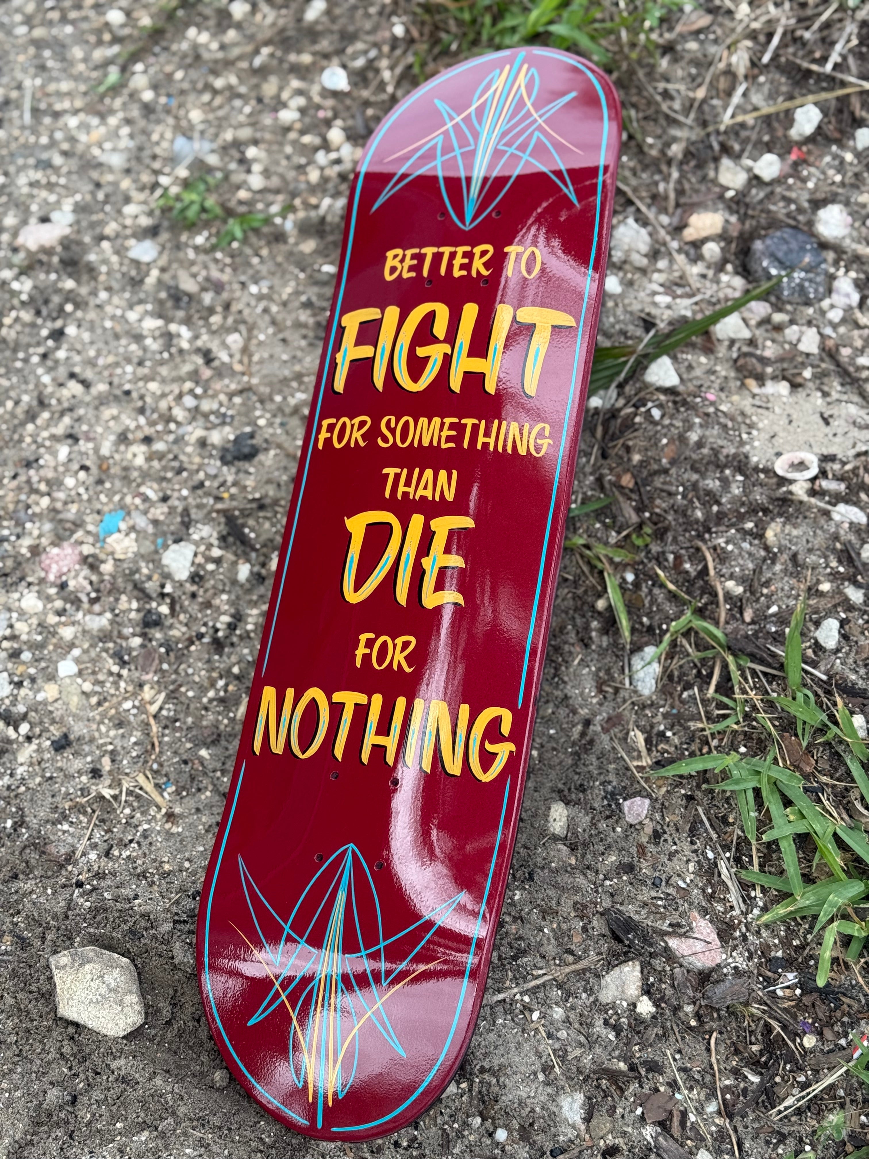 Fight or Die Hand Painted Skateboard