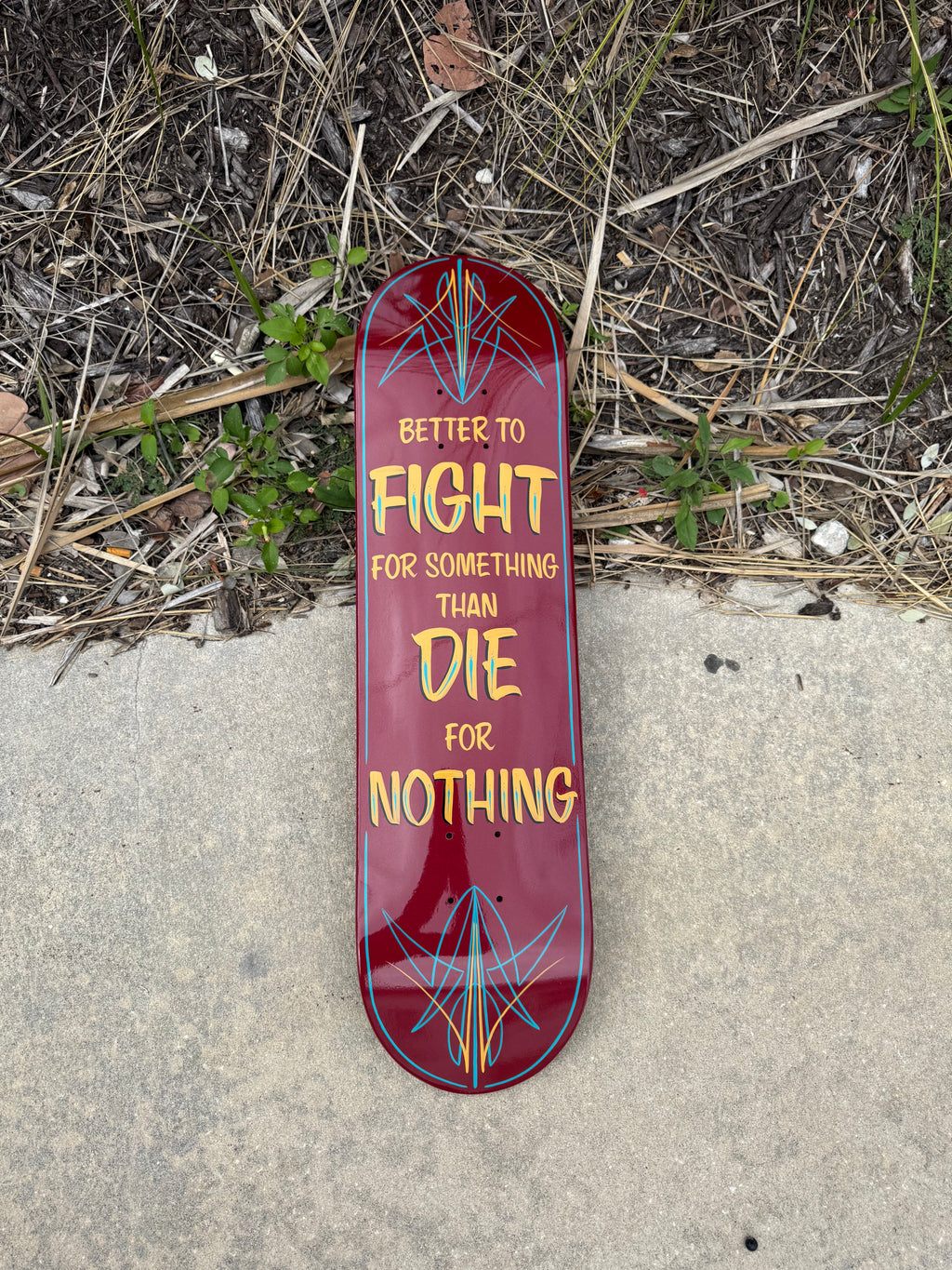 Fight or Die Hand Painted Skateboard